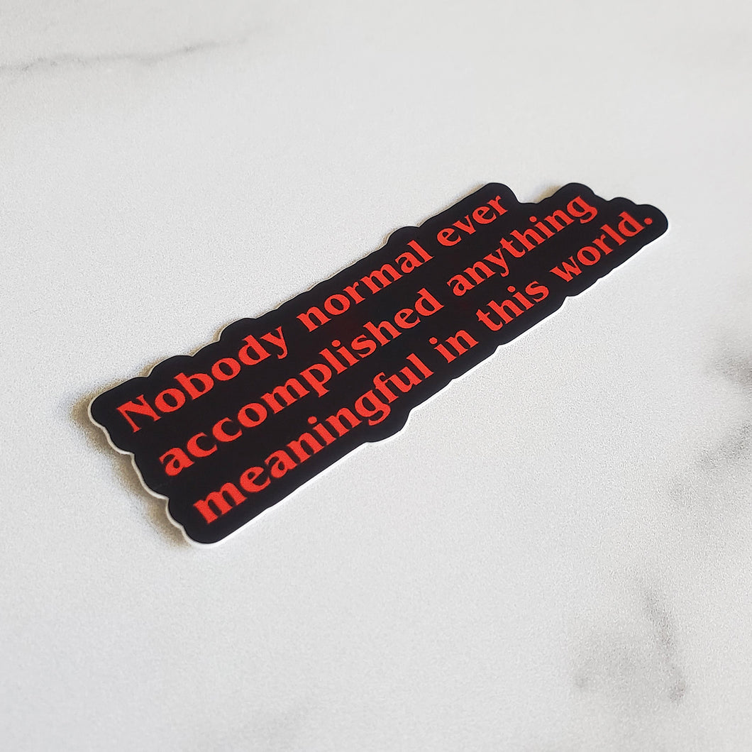 Nobody Normal Vinyl Sticker – Swish & Flick