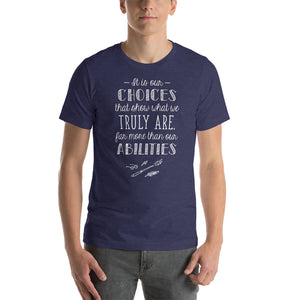 Our Choices Unisex T-Shirt